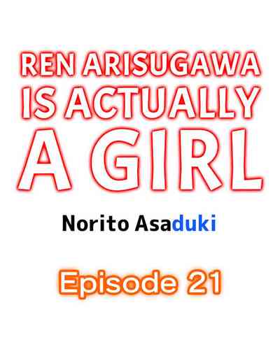 Classmates Series —  Ren Arisugawa Is Actually A Girl  Full 65 Chapter Compilation  [Norito Asaduki]