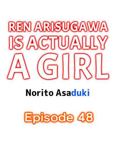 Classmates Series —  Ren Arisugawa Is Actually A Girl  Full 65 Chapter Compilation  [Norito Asaduki]