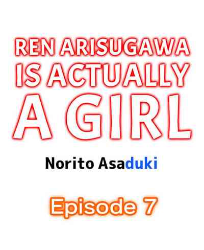 Classmates Series —  Ren Arisugawa Is Actually A Girl  Full 65 Chapter Compilation  [Norito Asaduki]