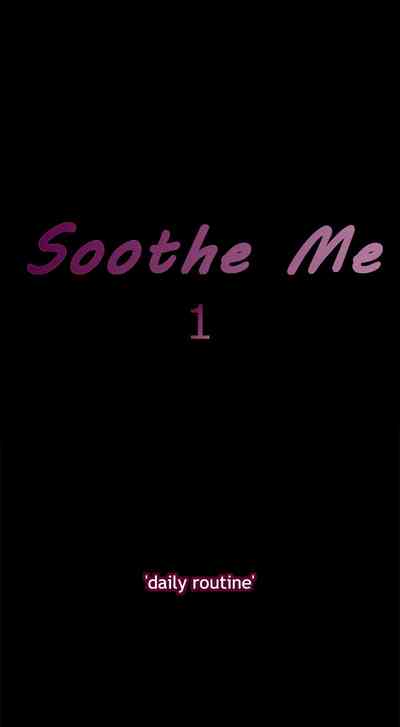 Explicit Series — Soothe Me Chapter 1-3  [Soothe Me]