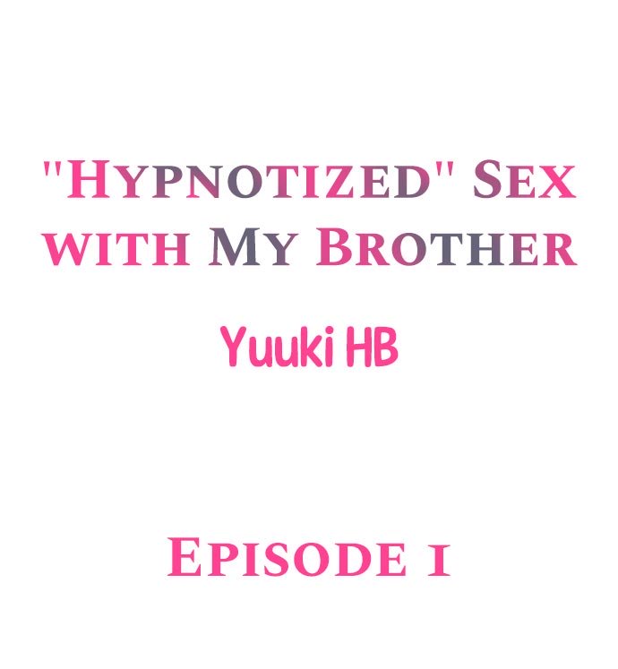 Incest Series — Brainwashed Fucking My Brother Ch.5 [Yuuki HB]