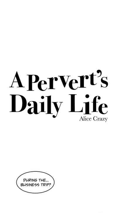 Pervert Series — A Pervert’s Daily Life Chapter 66 70 English [Alice Crazy]