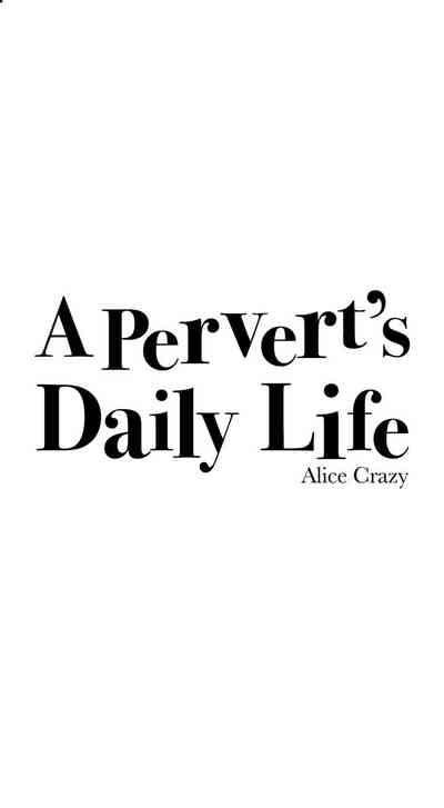 Pervert Series — Daily Perversion 61 65 [Alice Crazy]