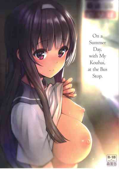 Public Series —  Sweaty Summer Fuck with My Junior at the Bus Stop [C94 Morimiyakan Morimiya Masayuki English Team Koinaka]