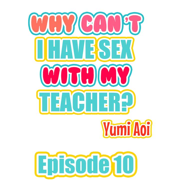 Teacher Series — Why Can’t I Fuck My Teacher? Full Collection 1-24 English Ongoing [Aoi Yumi]